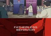 girls with daddy issues bastard sons FATHERLESS BEHAVIOR