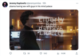 Jeremy Kaplowitz @jeremysmiles . 10h obama having sex with guys in his mind palace DON one t 30 Liberty Bell. Desaternite Liberty 3 542 ₁14.6K : ... ↑