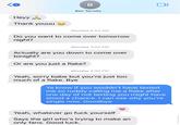 1 Heyy Thank youuu AA B Ben Tarrolly > Monday 6:52 AM Do you want to come over tomorrow night? Monday 3:02 PM Actually are you down to come over tonight? Or are you just a flake? Monday 4:50 PM Yeah, sorry babe but you're just too much of a flake. Bye Ya know if you wouldn't have texted me so rudely calling me a flake after one day of not texting you might have stood a chance. I can see why you're single now. Goodbye Yeah, whatever go f--- yourself Says the girl who's trying to make an only fans. Good luck.