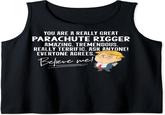 YOU ARE A REALLY GREAT PARACHUTE RIGGER AMAZING. TREMENDOUS. REALLY TERRIFIC. ASK ANYONE! EVERYONE AGREES. Believe me!
