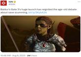 IGN @IGN Baldur's Gate 3's huge launch has reignited the age-old debate about save scumming. bit.ly/3KybA2A 10:46 AM. Aug 9, 2023 2M Views :