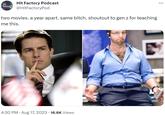 Hit Factory Hit Factory Podcast @HitFactory Pod two movies. a year apart. same bitch. shoutout to gen z for teaching me this. 4:30 PM - Aug 17, 2023 · 16.6K Views :