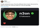 N3on Move to Kick N3on @N3onOnYT Finally making the move. The old unfiltered n3on is back. Gonna be live DAILY on kick now. Like this tweet for a vip and og badge. kick.com/n3on 5:58 PM Feb 25, 2023 215.6K Views . n3on 0 followers ... :