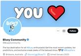 You <3 YOU BLUEY Bluey Community @BlueyCommunity : Follow The top destination for all #Bluey enthusiasts! Get the most recent updates, fan predictions, and exclusive sneak peeks of the beloved show. #BlueyFans Brisbane, Australia discord.gg/BlueyTV Joined January 2023
