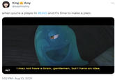 King ***** Amy @sephiramy when you're a player in #DnD and it's time to make a plan: ALT I may not have a brain, gentlemen, but I have an idea. 1:52 PM - Aug 13, 2021