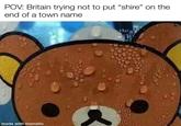 POV: Britain trying not to put "shire" on the end of a town name made with mematic