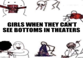 32 GIRLS WHEN THEY CAN'T SEE BOTTOMS IN THEATERS imgflip.com