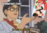 DEVIANTART STAFF Is this a child? **#