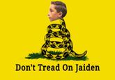 Don't Tread On Jaiden