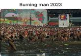 Burning man 2023
