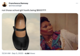 Franchesca Ramsey @chescaleigh not those school girl hoofs being $900?!?! Maison Margiela 12:34 AM . Sep 3, 2023 4.6M Views :
