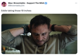 Mau | Browntable - Support The WGA @Browntable_Ent Eddie taking those 19 inches: