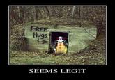 FREE Hugs SEEMS LEGIT