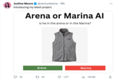 Justine Moore @venturetwins • 19h Introducing my latest project O 32 Arena or Marina Al Is he in the arena or in the Marina? Arena t 45 3 1,171 Marina 133.6K ... ←]