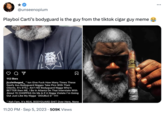 ★✔ @unseenopium Playboi Carti's bodyguard is the guy from the tiktok cigar guy meme a 112 likes jizzlethegod_ "Ion Give F--- How Many Times These Goofy Ass Bodyguard N----- Take Pics With Their Clients, It's STILL Ain't NO Bodyguard N---- Who's BETTER then ME, I Be In Atlanta On That Interstate With About 15 CHOPPAS On Me & If A N---- Violate I'm Going Out Just Like My N---- 'DOUBLE D'!!!!! B "Nah Fam, It's REAL BODYGUARD S--- Over Here, None 11:20 PM . Sep 5, 2023 509K Views that