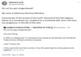 Darkness Lord @sabatonfan69 Oh no! You got misgendered? My name is Maximus Decimus Meridius. Commander of the armies of the north. General of the Felix legions. Father to a murdered son, husband to a murdered wife. And I will have my vengeance, in this life of the next. CAMILLE PAGLIA STANDELETED AT 17.1K @Provokatov . 8h Oh no! You got misgendered? You poor thing. In 2001 on September 11 I witnessed two airplanes fly directly into the World Trade Centre, killing hundreds of people. I was 11 years old. I then spent the next few months of my life watching the entire planet work together... Show more 12:03 PM. Sep 11, 2023 ...