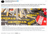 DEADLINE Deadline Hollywood @DEADLINE California Assembly Passes Bill Supported By WGA & SAG-AFTRA That Would Provide Unemployment Insurance For Striking Workers Traduire le post NA M IS NG M LOWN NO PERSO dus ALS . 9:46 PM - 11 sept. 2023 4142 vues S S STRIKE! ON deadline.com California Assembly Passes Bill Supported By WGA & SAG-AFTRA That Woul... A bill that would provide unemployment insurance to striking workers in California passed the state Assembly on Monday. Next stop: the Senate Labo...