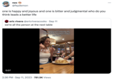 nes @feydemon one is happy and joyous and one is bitter and judgmental who do you think leads a better life 0:07 eric rivera @ericriveracooks. Sep 11 we're all the person at the next table My hangryness leaving my body at the moment I have my food . TikTok @addictedtoana 2:36 PM. Sep 11, 2023 781.9K Views :