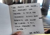 "ME PEDIU UM NUDE, EU MANDEI UM POEMA E ELA ME IGNOROU. ACHO QUE QUERIA UM NUDE DE CORPO. E EU, TOLO, MANDEI DA ALMA." UM PAPEL 51