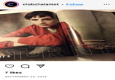 C clubchalamet • Follow TY'S QV 7 likes SEPTEMBER 25, 2018
