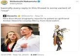 Shibetoshi Nakamoto @BillyM2k basically every reply in this thread is some variant of "nice" Dexerto @Dexerto Sep 12 New Elon Musk biography reports he asked ex-girlfriend Amber Heard to cosplay Mercy from Overwatch 12:41 PM . Sep 12, 2023 4.4M Views