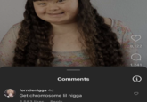 Instagram Reels comments Comments forntienigga 4d Get chromosome lil n---- 2 583 likes Penly 8,122 1,241 i