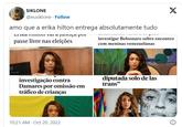 SIKLONE @eusiklone. Follow amo que a erika hilton entrega absolutamente tudo LUNA FAILUX ναι a jusuga pur passe livre nas eleições OC investigação contra Damares por omissão em tráfico de crianças 10:21 AM - Oct 20, 2022 investigar Bolsonaro sobre encontro com meninas venezuelanas diputada solo de las trans" POKER MAN