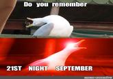 Do you remember 21ST NIGHT SEPTEMBER meme-arsenal.ru