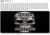 Big A-ron @little_paisano "kill them with kindness" WRONG CURSE OF THE SKELETON CURSE OF THE SKELETON 12:34 PM . Sep 26, 2023 1,441 Views 0:12 :