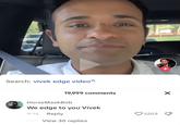 Search: vivek edge video 19,999 comments HorseMaskBob We edge to you Vivek 9-14 Reply View 30 replies 5203 X
