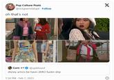 Pop Culture Posts @notgwendalupe. Follow oh that's not 20 Corn * @upblissed disney actors be havin ZERO f----- drip 1:34 PM. Feb 7, 2023 X Ⓡ