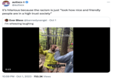 autixcx @autixcx it's hilarious because the racism is just "look how nice and friendly people are in a high trust society" Ever Bless @bannedyoangel Oct 1 I'm wheezing laughing 0:13 white people on a hike the waterfall is gonna be on the left 10:59 PM Oct 1, 2023 753.3K Views J Tik Tok @rasclottt :