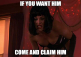 Mistress Arwen  IF YOU WANT HIM COME AND CLAIM HIM