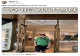 Rachel @RachelDocca Might I suggest you don't f--- with my sis!! LOUIS VUITTON 10:55 AM . Sep 22, 2023 58.4K Views • LOUIS VUITTON :
