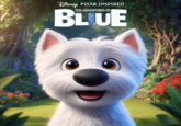 DISNEY PIXAR INSPIRED THE ADVENTURES OF BLUE