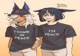 HEH. I COME IN PEACE @tinie-yun Over I'M PEACE