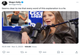 Megyn Kelly @megynkelly Seems clear to me that every word of this explanation is a lie. Coor LIGH nypost.com 10:31 AM Nov 3, 2023 109.6K Views 140 . FO 44 640 34 ... 소