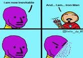 I am now inevitable 11 3 And... I am... Iron Man *SNAP* Abdo 000 Otintin du 93