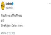 Nerdrotic @Nerdrotics Miles Morales is Miles Morales and Steve Rogers is Captain America 4:10 PM - Oct 25, 2022 ...