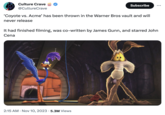 Culture Crave @CultureCrave Subscribe 'Coyote vs. Acme' has been thrown in the Warner Bros vault and will never release It had finished filming, was co-written by James Gunn, and starred John Cena 2:15 AM • Nov 10, 2023 5.3M Views