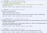 [-] unclepj60 [score hidden] 8 hours ago (010) >implying Taylor Swift doesn't use a VPN >implying Moot isn't f------ her >implying she hasn't threatened to write a song about him if he revealed that she Turks /b/ permalink source report give gold save-RES reply pocket [-] NastyAxe [score hidden] 7 hours ago (010) Moot is a money w---- Taylor Swift has lots of money Taylor swift pays moot to say she isn't on /b/ so she can remain anonymous permalink source report give gold save-RES reply pocket [-] peopleknowme13 [score hidden] 8 hours ago (010) Actually moot was responding to that one particular post because the post numb must have been shoot. He never commented on any other taylor posts, nor has he commented about m event and vanity fair oscars party. permalink source report give gold save-RES reply pocket [-] BossPlaya [score hidden] 1 hour ago (010) Now I have to listen to all of her songs for /b/ references just in case permalink source report give gold reply save-RES hide child comments pocket