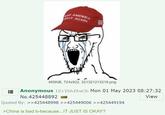AKE AMERICA AT AGAIN 465KB, 724x922, 321321213218.png Anonymous ID: YhhfbwCb Mon 01 May 2023 08:27:32 No.425448892 View Quoted By: >>425448998 >>425449006 >>425449194 >China is bad b-because...IT JUST IS OKAY?