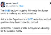 Joaquin Castro @JoaquinCastrotx . Follow The @WBD tactic of scrapping fully made films for tax breaks is predatory and anti-competitive. As the Justice Department and @FTC revise their antitrust guidelines they should review this conduct. As someone remarked, it's like burning down a building for the insurance money.