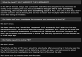 What the heck?? WHY WEREN'T THEY BANNED?? In the MFCF thread, Marya told us that she didn't find the allegations we presented as worthy of de-modding the user, because if she'd thought she'd seen something concerning, she would have done something about it. Also, she told us that they "didn't see the concern" about allowing this ex-mod to retain their multiple NaNo forum accounts even after being de-modded. Did NaNo staff even investigate the concerns you presented in the PM? We don't know. We keep hearing that "something" happened, but it apparently didn't ever turn into any perceivable action. We know at least one meeting happened, and Letitia got an email that did NOT include the screenshots or content of the PM we sent about our concerns, but didn't get to access the screenshots or actual PM. We only figured this out and looped her in a few days ago. Did NaNo report this to the FBI? We don't know. Thankfully, we filed a FBI report about the site shortly after uncovering it. Not only was this the right thing to do, based on the disturbing content we saw - we had concerns about NaNo botching the investigation and tipping them off to scrub the site. As it turns out, our worries were well-founded.