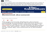Osama Bin Laden's Letter To America TikTok stunna @stunnatiff the kids on TikTok went viral telling folks to go read Os*ma's "Letter To America". thousands of comments of ppl saying "wow my eyes have been opened," "the US is so evil," etc. and The Guardian took it down today after having it published for 20 years. CAN YOU FEEL IT??? Support us News Opinion Sport Culture Lifestyle The Guardian Information Removed: document Wed 15 Nov 2023 15.19 EST 8:08 PM - Nov 15, 2023 113.4K Views ||| = f This page previously displayed a document containing, in translation, the full text of Osama bin Laden's "letter to the American people", as reported in the Observer on Sunday 24 November 2002. The document, which was published here on the same day, was removed on 15 November 2023.