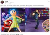 lissy @babeygirlmac first look at inside out's new emotion character: "homosexuality" 12:28 AM - Nov 14, 2023 - 83.4K Views