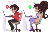 Incorrect Gaming Posture 5. Correct Gaming posture