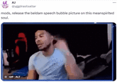 mods, release the beldam speech bubble picture on this meanspirited soul. b AJ @yggdrasilsaltar mods, release the beldam speech bubble picture on this meanspirited soul. II GIF ALT
