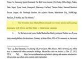 Times Co., Samsung, Sports Illustrated, The Wall Street Journal, USA Today, Office Depot, Nokia, Dish, Bayer, Tyson Foods, Honeywell, Discovery, FanDuel, Thermo Fisher, National Women's Soccer League, the Pittsburgh Steelers, the Atlanta Falcons, Manchester City, DraftKings, FanDuel, T-Mobile, and The Athletic.¹ 5. This November alone Media Matters released over twenty articles (and counting) disparaging both X Corp. and Elon Musk-a blatant smear campaign. For the last several years, Media Matters has falsely portrayed Twitter, now X, as a risky, unsafe platform for advertisers. Contrary to these efforts, 99% of X's measured ad placement 6. 1 See, e.g., Eric Hananoki, X is placing ads for Amazon, NBA Mexico, NBCUniversal, and others next to content with white nationalist hashtags, MEDIA MATTERS FOR AMERICA, (Nov. 17, 2023, 12:16 https://www.mediamatters.org/twitter/x-placing-ads-amazon-nba-mexico- PM), nbcuniversal-and-others-next-content-white-nationalist.