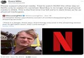 Duane Miller @Cinemaniac94 Please support physical media. Tried to watch HUSH the other day on Netflx only to realize it's vanished. Best Buy is no longer doing physical media in 2024. This is the first time I've felt we're in dark times as far as physical media goes. DiscussingFilm @DiscussingFilm. Nov 18 Christopher Nolan says there's concern of content disappearing from streaming services." "There is a danger, these days, that if things only exist in the streaming version they do get taken down, they come and go."... Show more AX 100 1-36FPS 9:40 AM Nov 19, 2023 4.6M Views : N